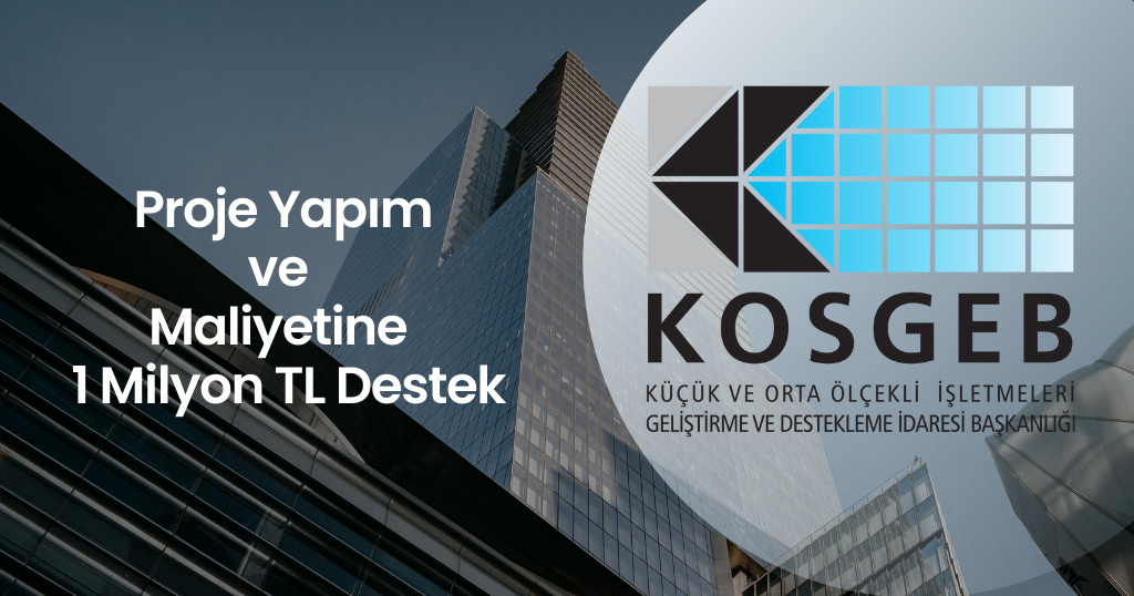 Proje Yapım ve Maliyetine 1 Milyon TL Destek!