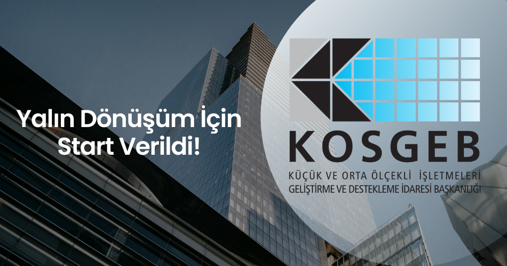 Yalın Dönüşüm İçin Start Verildi!